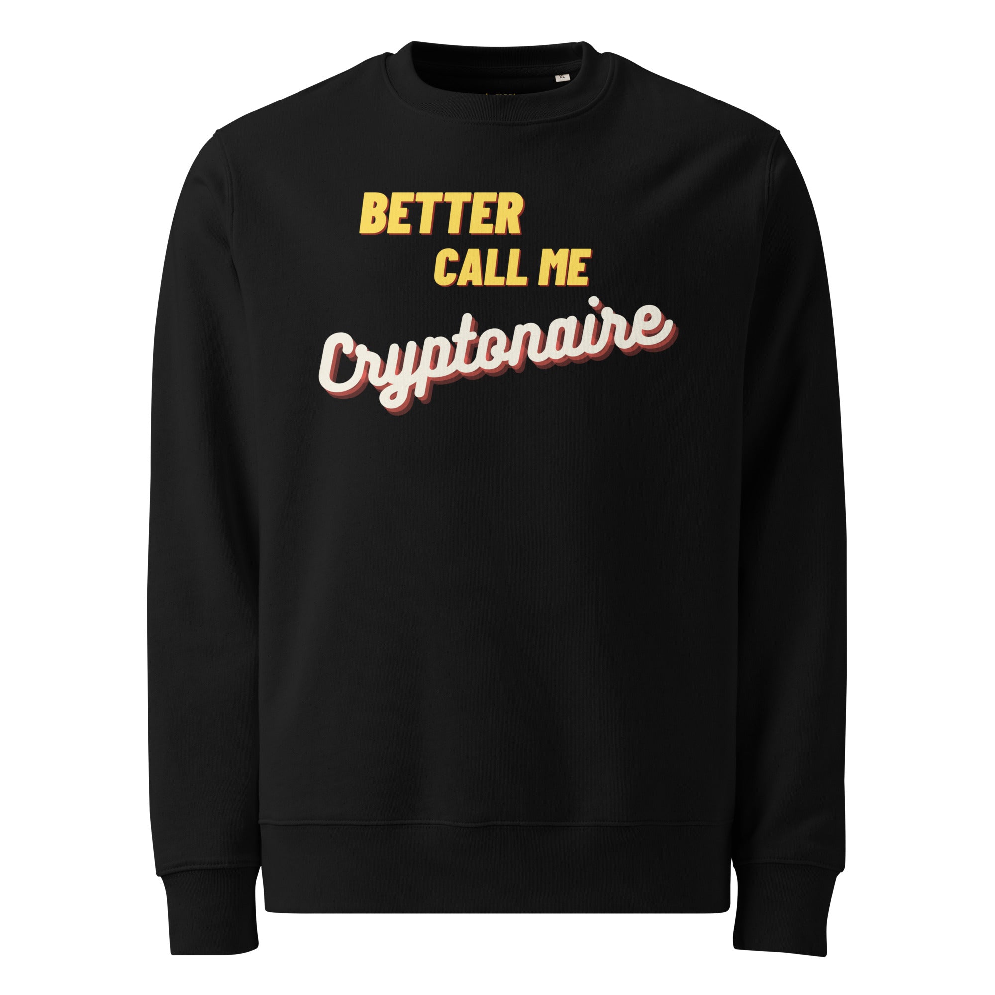PREMIUM CRYPTO SWEATSHIRT - CALL ME CRYPTONAIRE