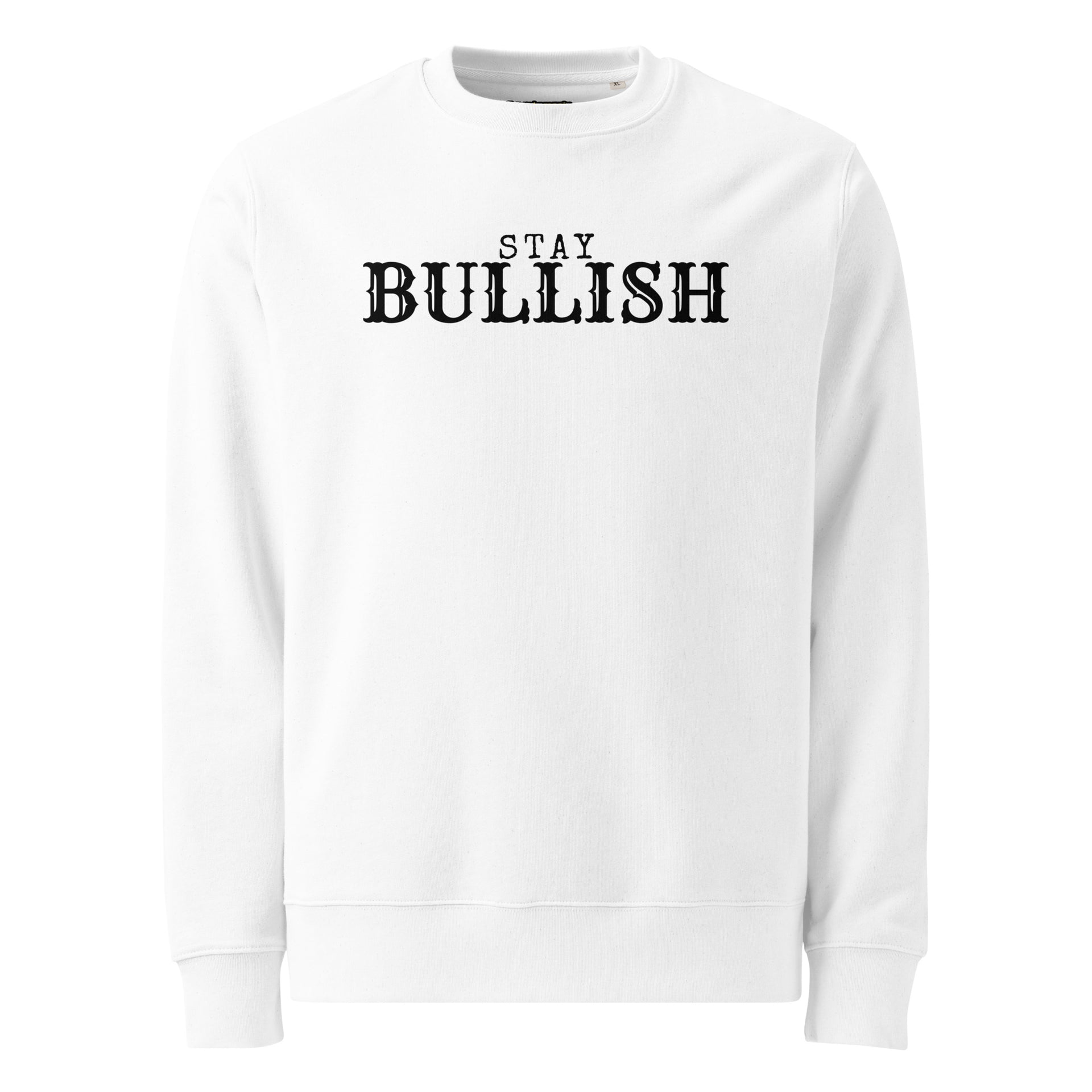 BITCOIN (BTC) STAY BULLISH PREMIUM SWEATSHIRT