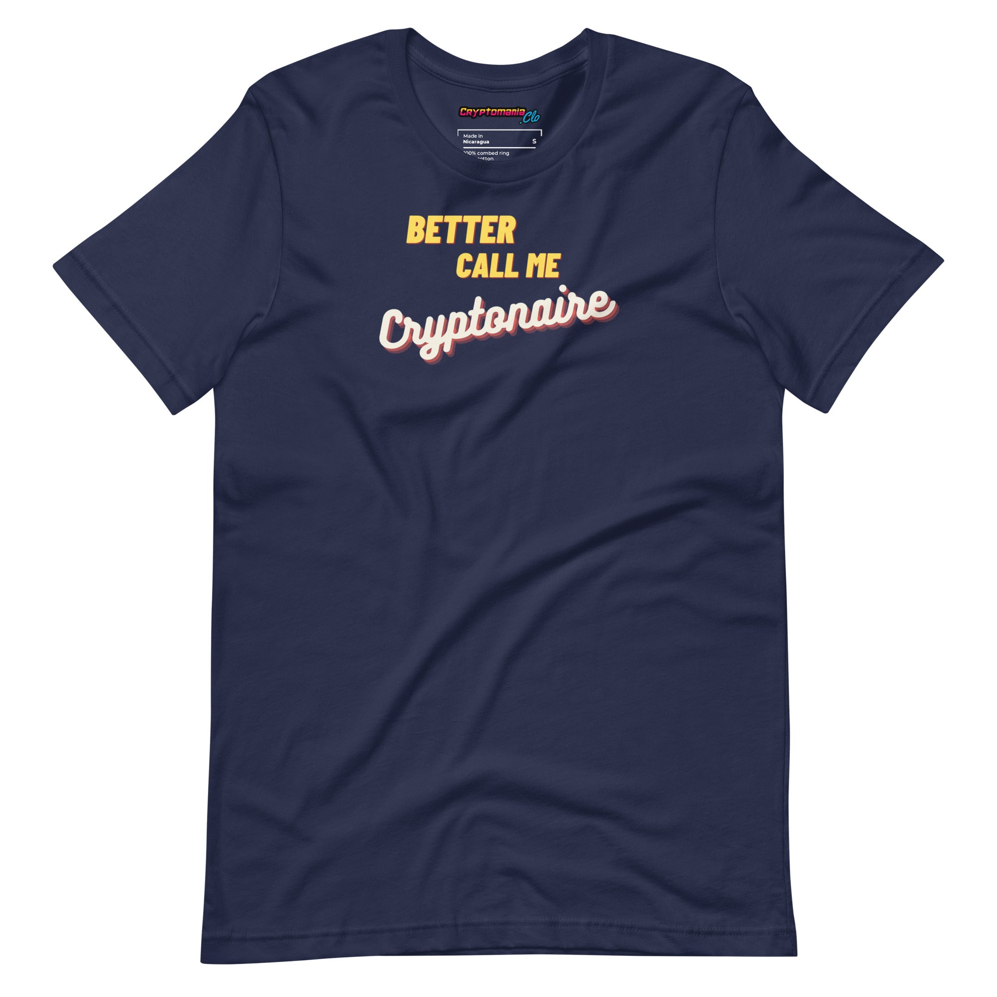 CRYPTO T-SHIRT: BETTER CALL ME CRYPTONAIRE
