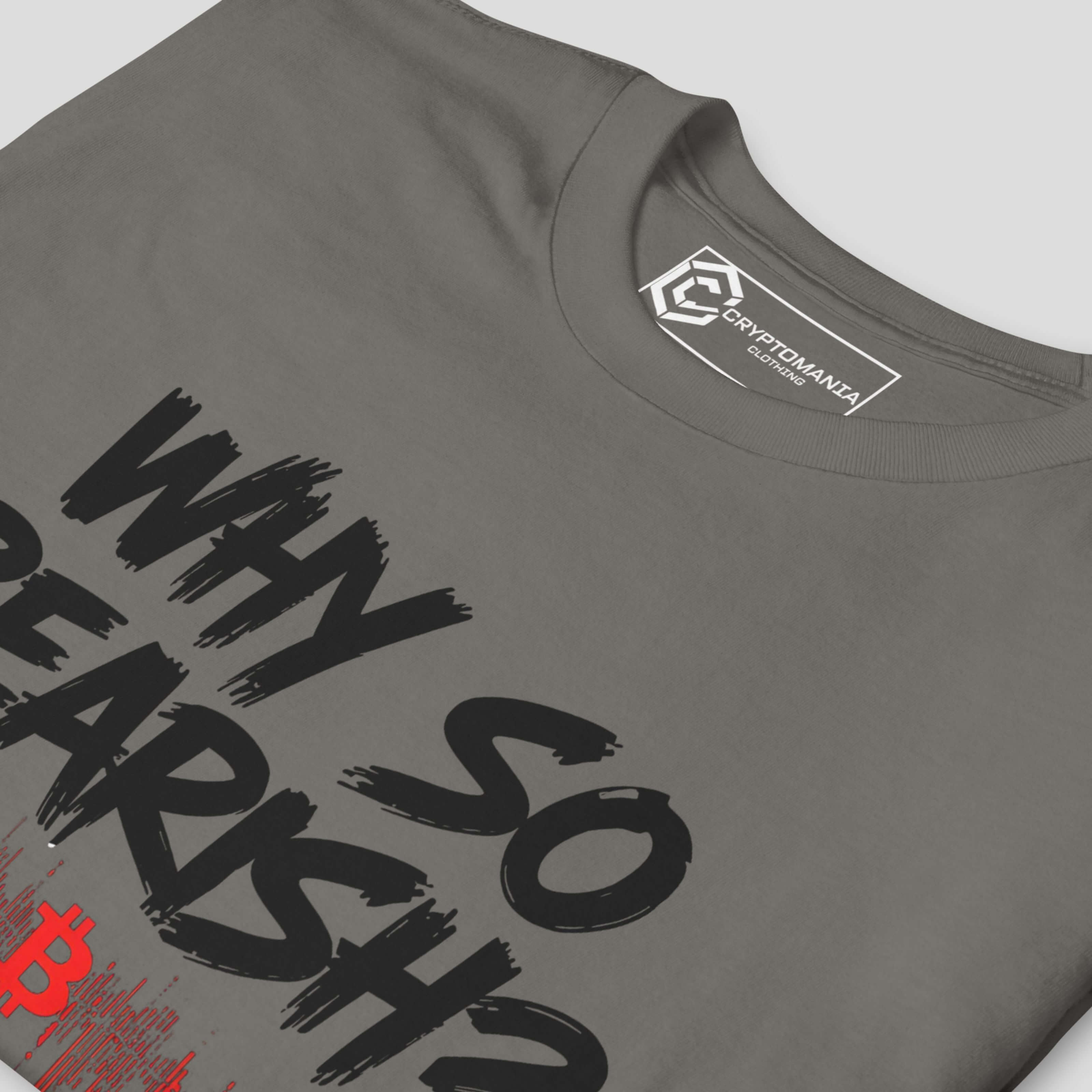 Close-up of Why So Bearish Bitcoin inspired crypto streetwear t-shirt print